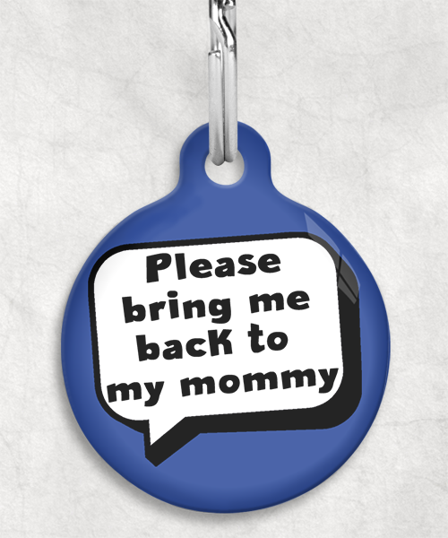 bring-me-back-to-my-mommy-kleur-achtergrond-huisdierpenning-blauw