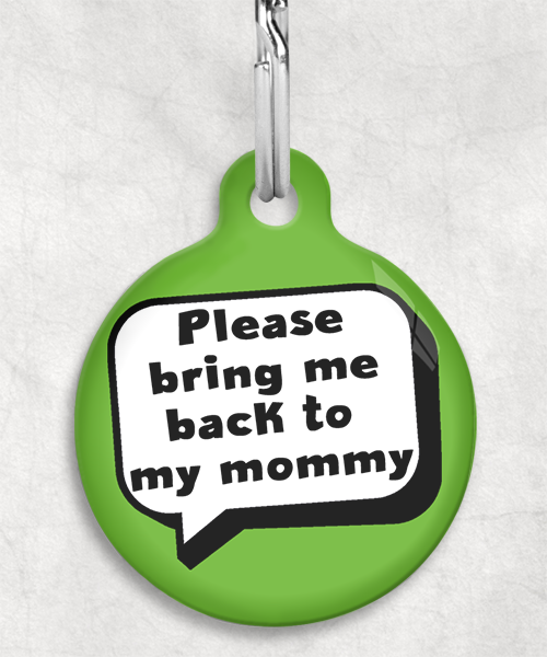 bring-me-back-to-my-mommy-kleur-achtergrond-huisdierpenning-groen