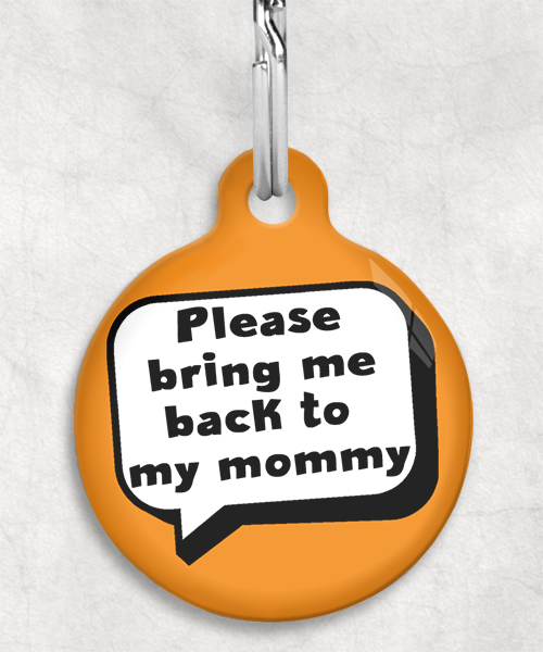 bring-me-back-to-my-mommy-kleur-achtergrond-huisdierpenning-oranje