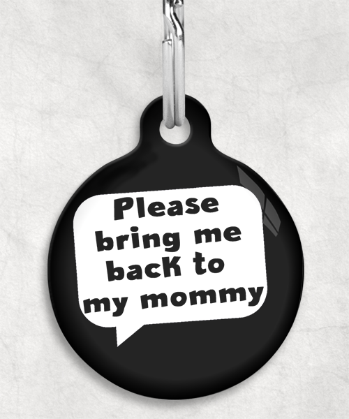 bring-me-back-to-my-mommy-kleur-achtergrond-huisdierpenning-zwart